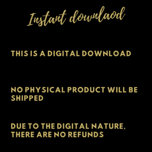 Instant download, digital, no refunds, no physical shipment